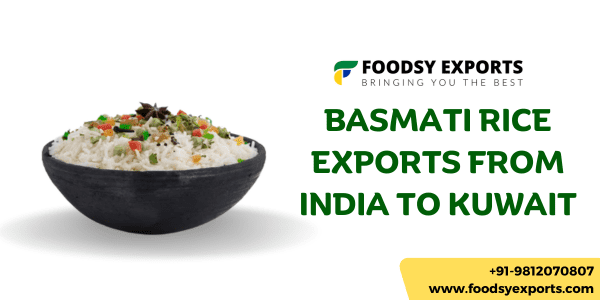Basmati Rice Exports From India To Kuwait